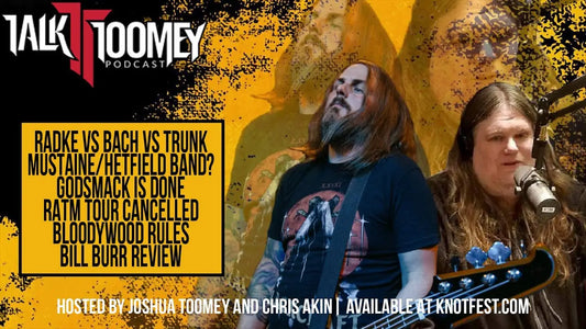 TALK TOOMEY | Radke vs Bach vs Trunk Mustaine and Hetfield Bloodywood Rules All Bill Burr Review