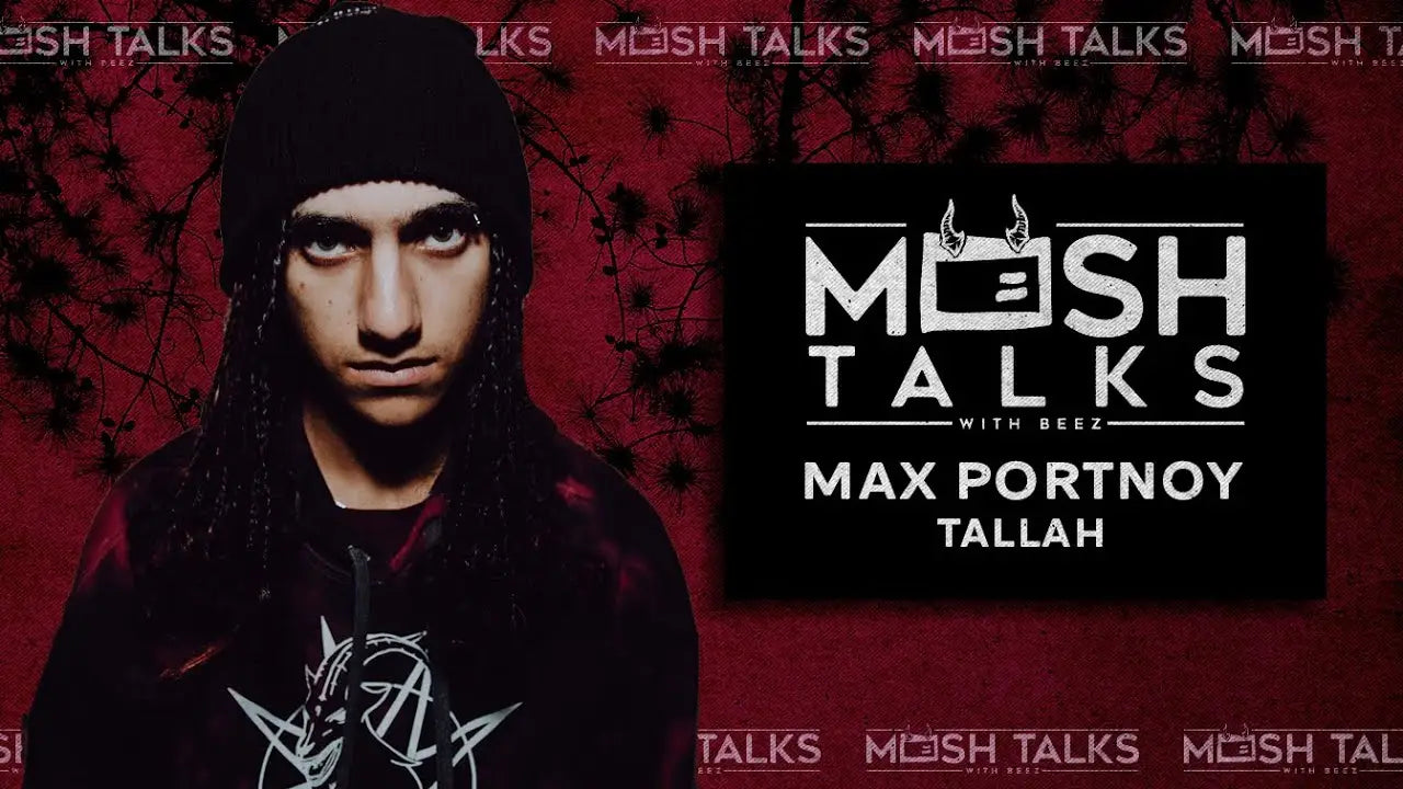Tallah’s Max Portnoy talks Matriphagy and Nu Metal on Mosh Talks