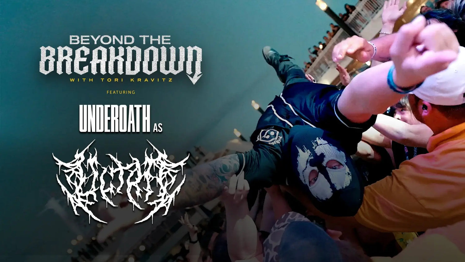 UNDEROATH: Beyond The Breakdown