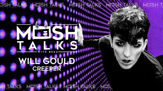 Creeper's Will Gould recalls the year that, "almost finished my band off" on Mosh Talks