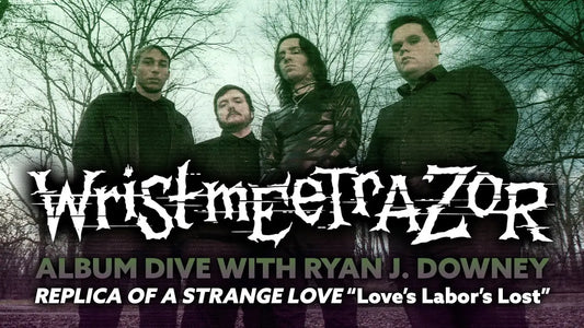 wristmeetrazor go electronic with ’Love’s Labor’s Lost” on the Replica of a Strange Love Album Dive