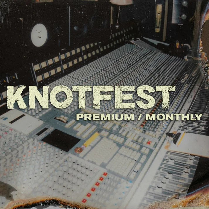 KNOTFEST 6-MONTH DIGITAL SUBSCRIPTION